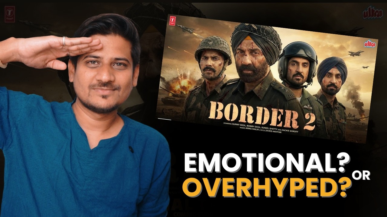 Border 02 Full Movie Breakdown & Honest Review | Sequel to Border
