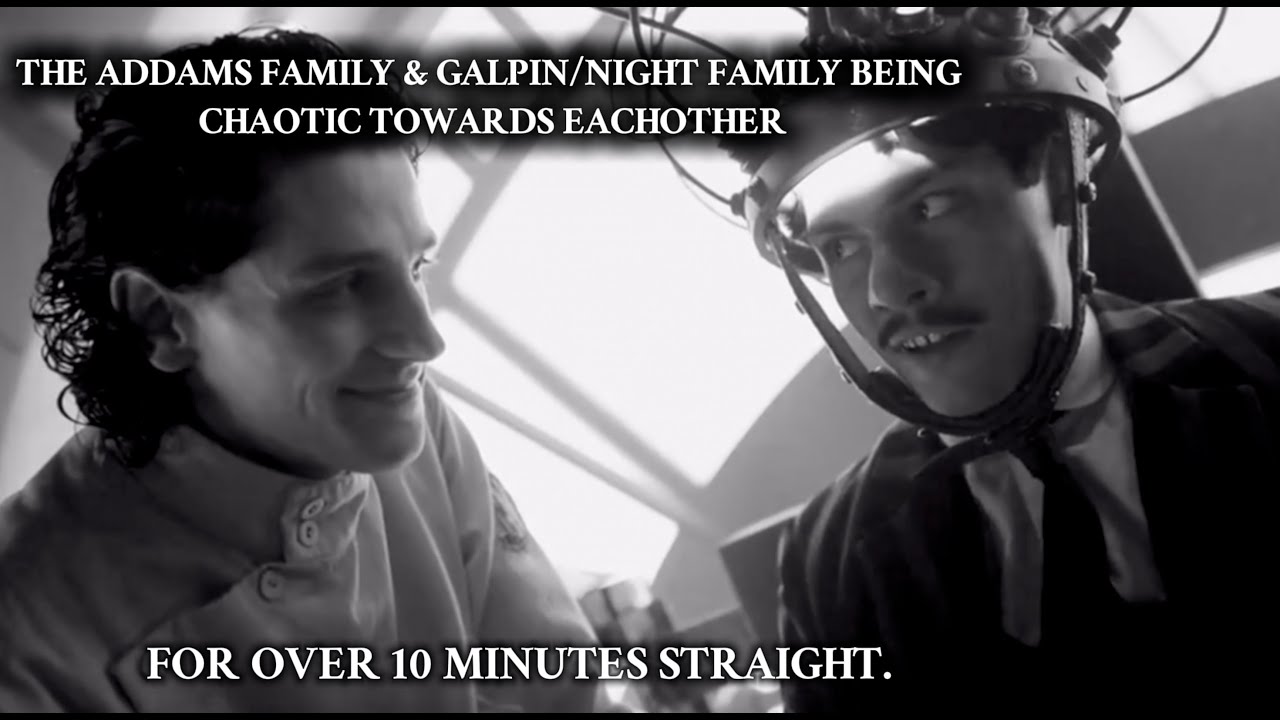 Addams Family & Galpin/Night Family Being Chaotic In-Laws For Over 10 minutes Straight
