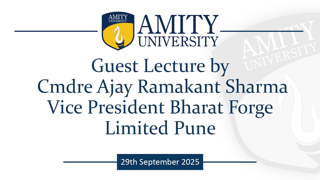 Guest Lecture by Cmdre Ajay Ramakant Sharma Vice President Bharat Forge Limited Pune | 29th Sep 25