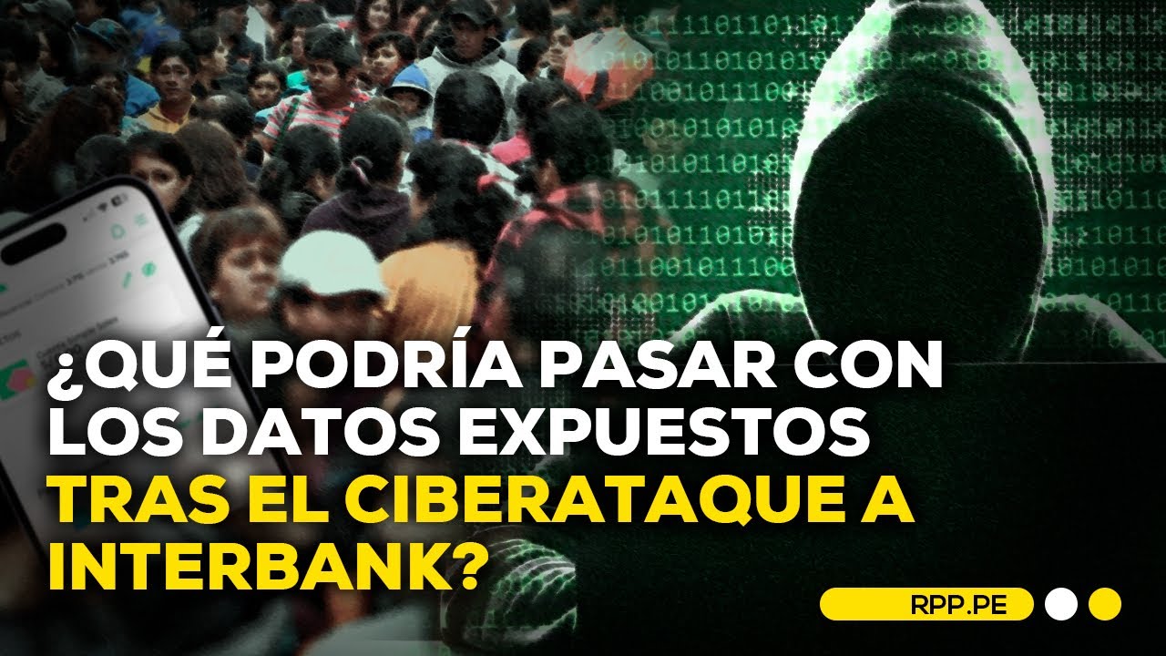 ¿Qué pasó con Interbank y cómo cuidarse de los ciberataques? #FAMILIACOMRPP | ENTREVISTA