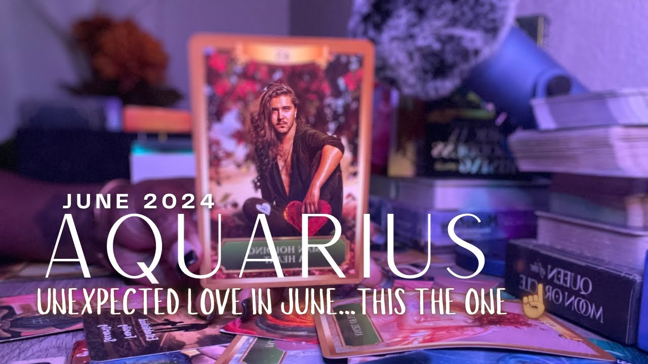 AQUARIUS ♒️ | JUNE 2024 BRINGS LOVE ❤️ IN AN UNEXPECTED WAY 😍 #aquarius #aquariusjune2024