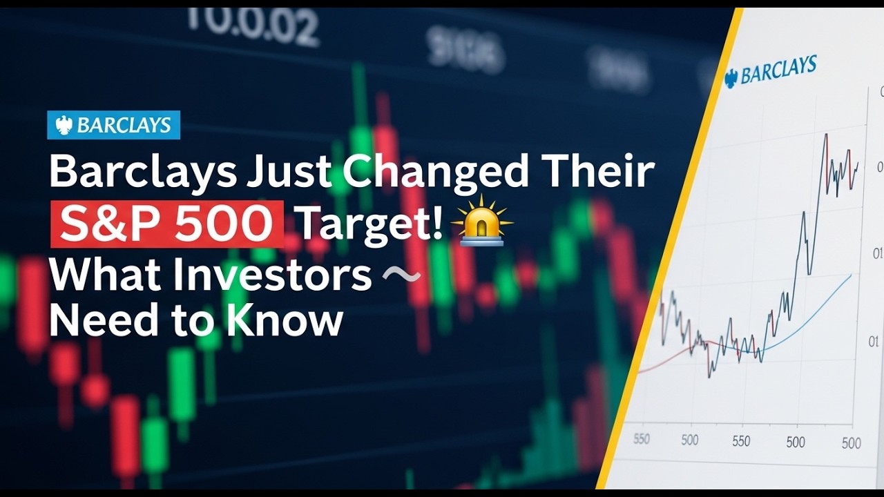 Barclays Just Changed Their S&P 500 Target! 🚨 What Investors Need to Know