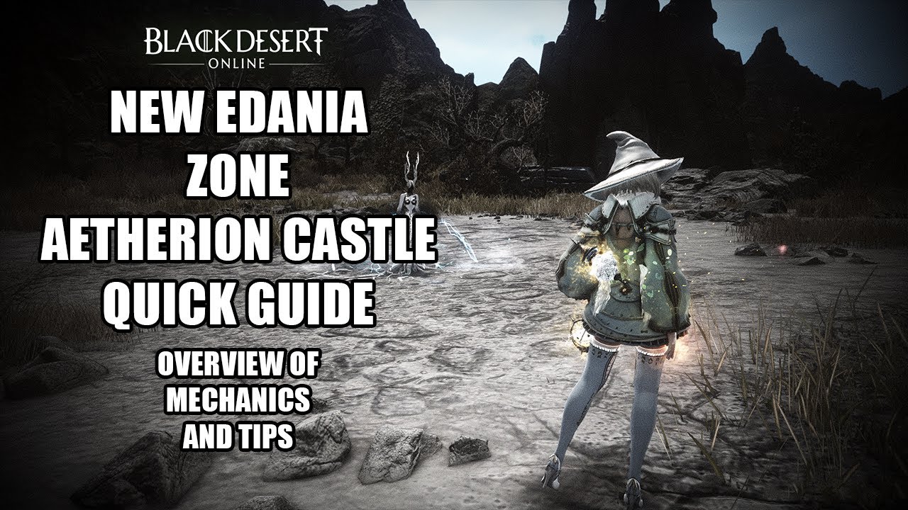 BDO | New Edania Grind Zone! | Aetherion Castle Quick Guide