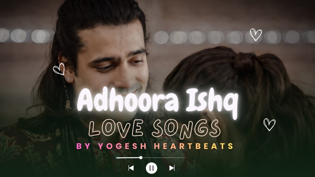 Adhoora Ishq – Incomplete Love Heart Touching Song | Yogesh Heartbeats