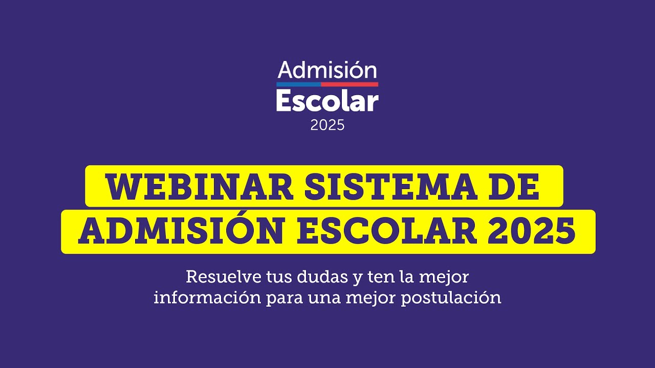Paso a paso de Sistema de Admisión Escolar 2025