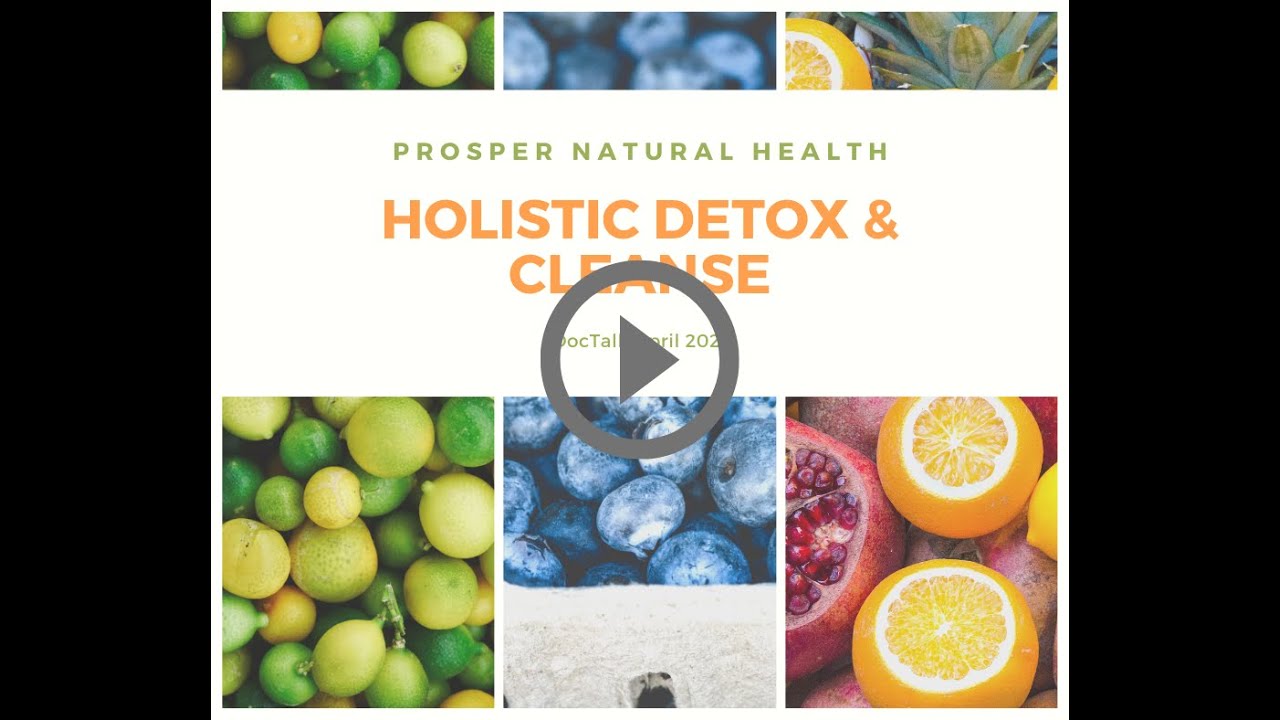 Holistic Detox and Cleanse Prosper Natural Health Doc Talk Port Townsend