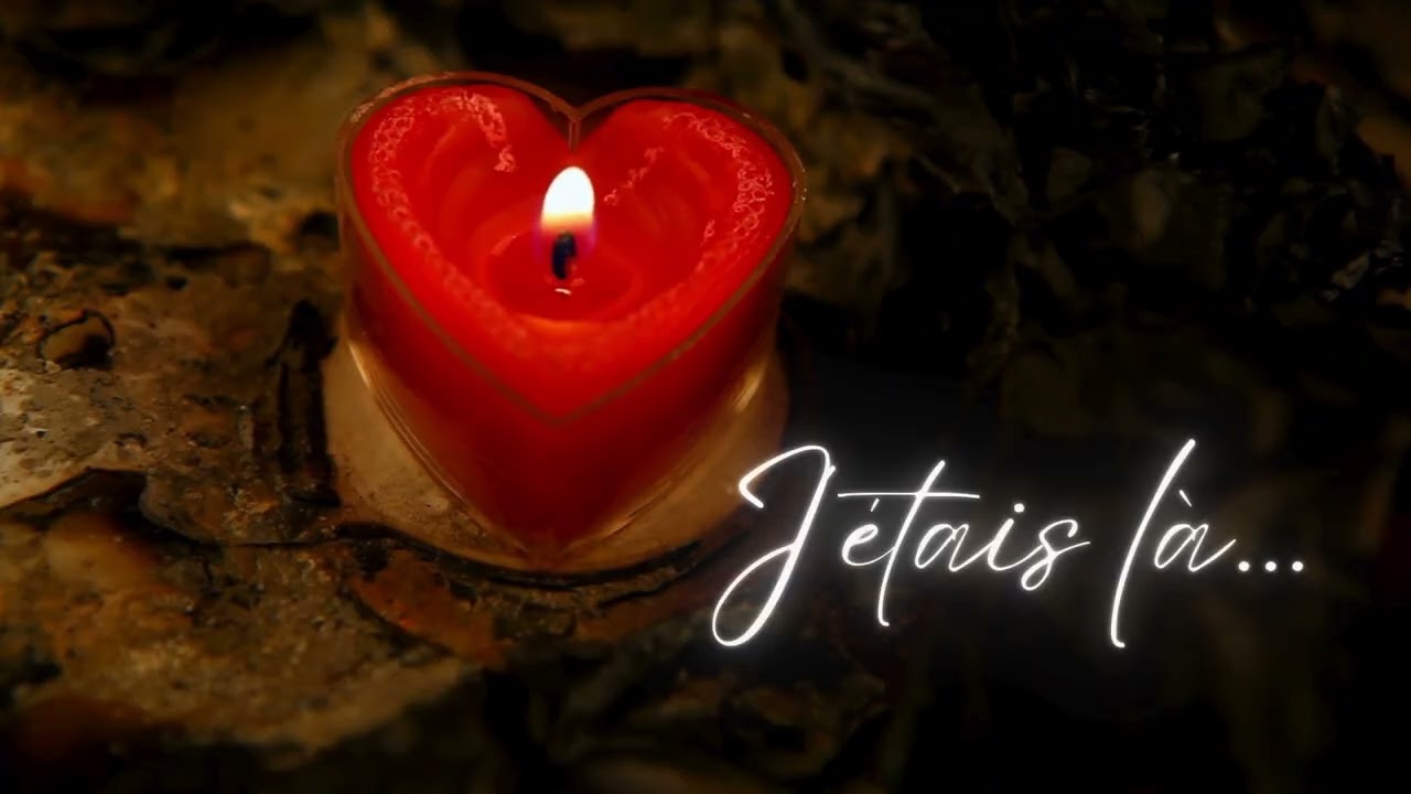 J’étais là