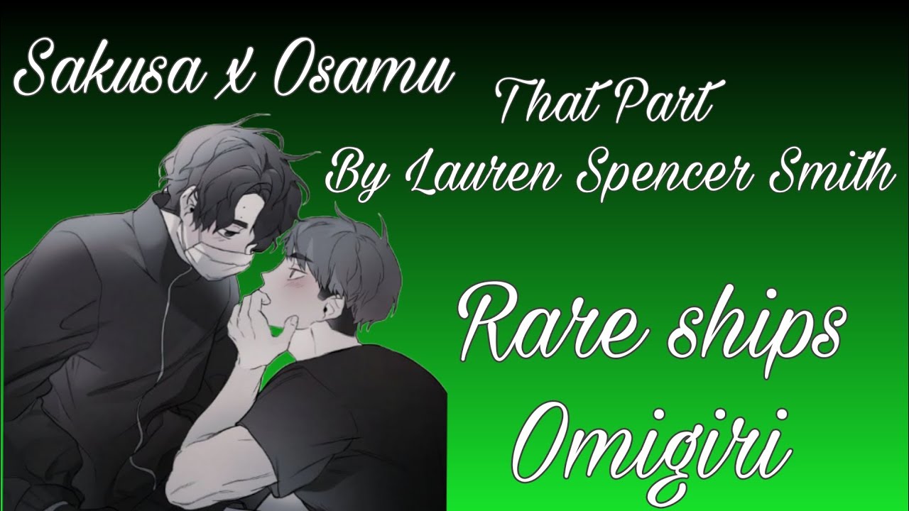 That Part with Omigiri (Sakusa x Osamu)