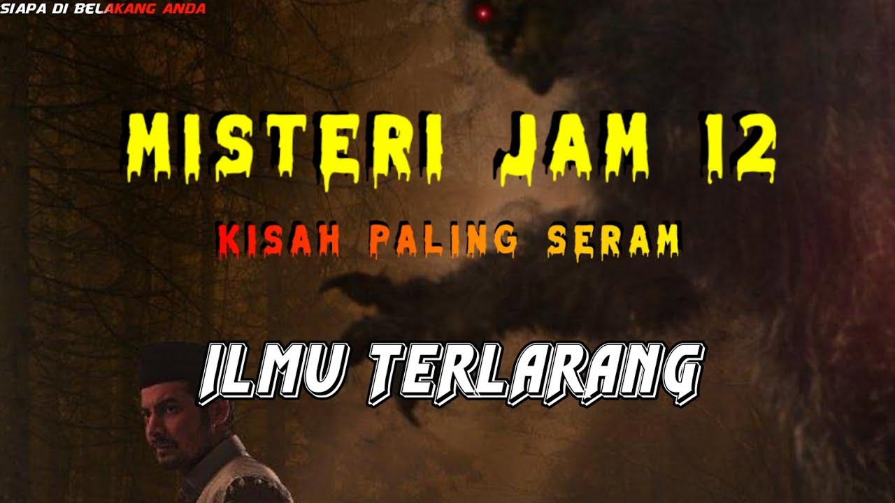 Misteri Jam 12 - limu Terlarang