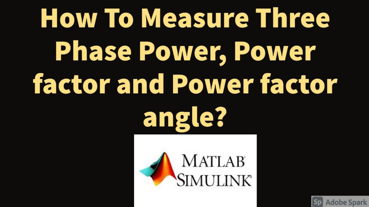 How To Measure Three Phase Power , Power Factor and Power Factor Angle?