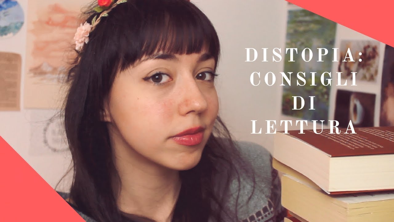 PARLIAMO DI DISTOPIA: CHE LIBRI VI CONSIGLIO?