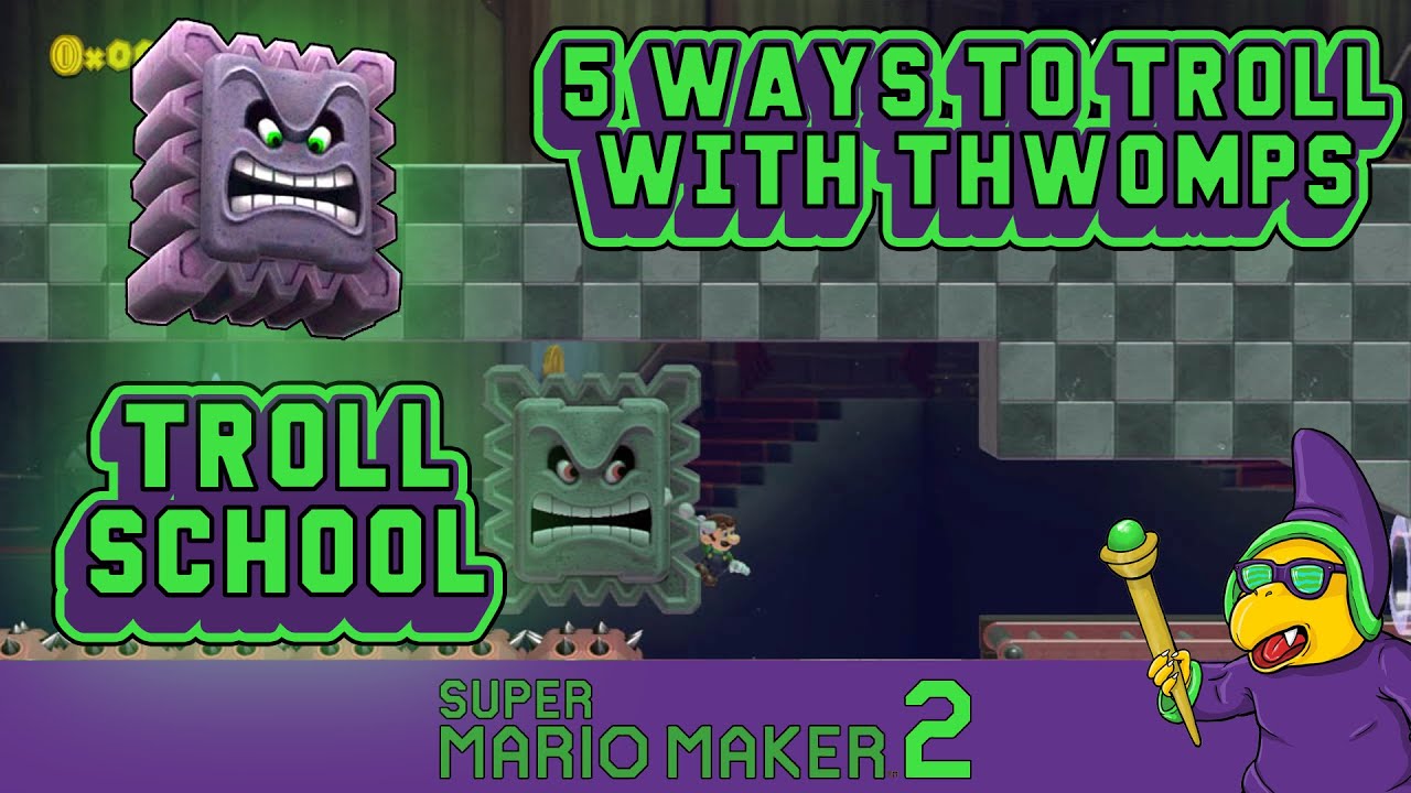 FIVE ways to TROLL using THWOMPS in Mario Maker 2