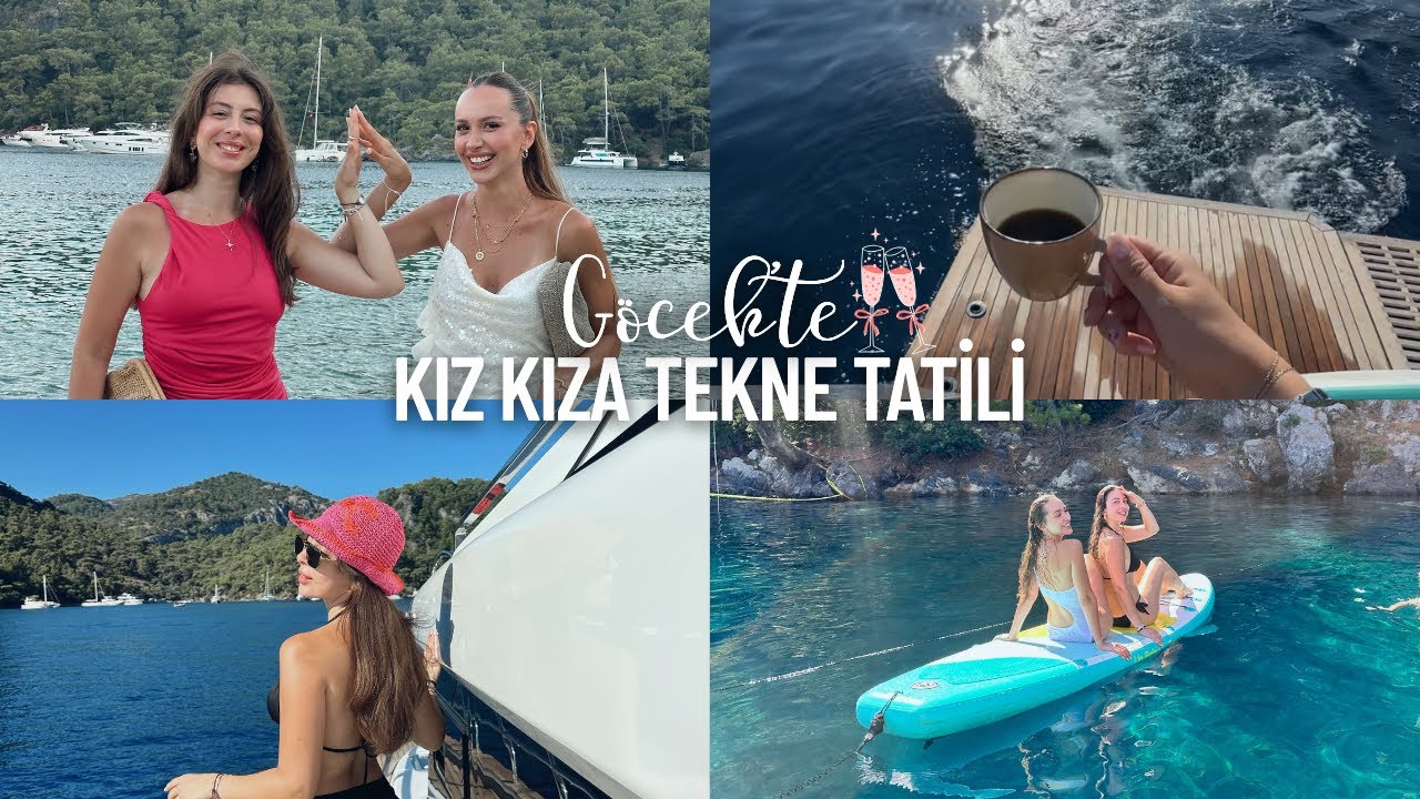 TEKNE TATİLİ VLOG | kız kıza göcek, irem'in bekarlığa vedası, göcek koyları, fiyatlar ve detayları..