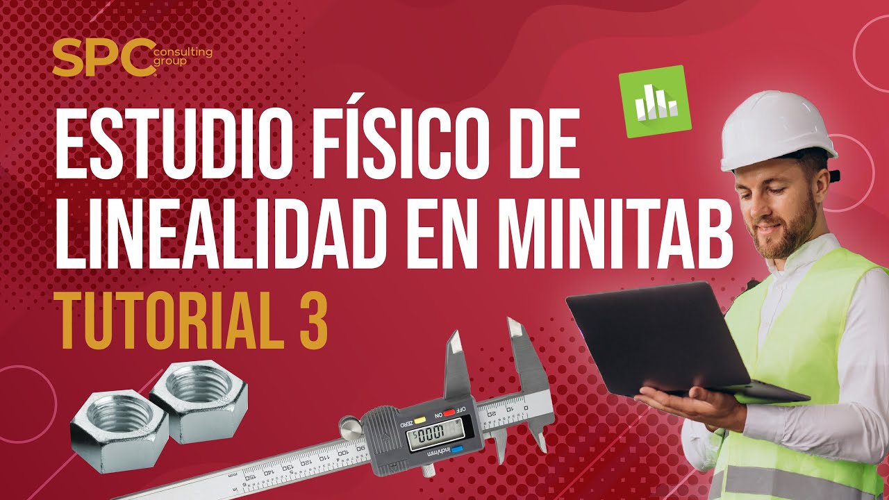 Tutorial: Cómo hacer un estudio físico de linealidad en Minitab 03/06