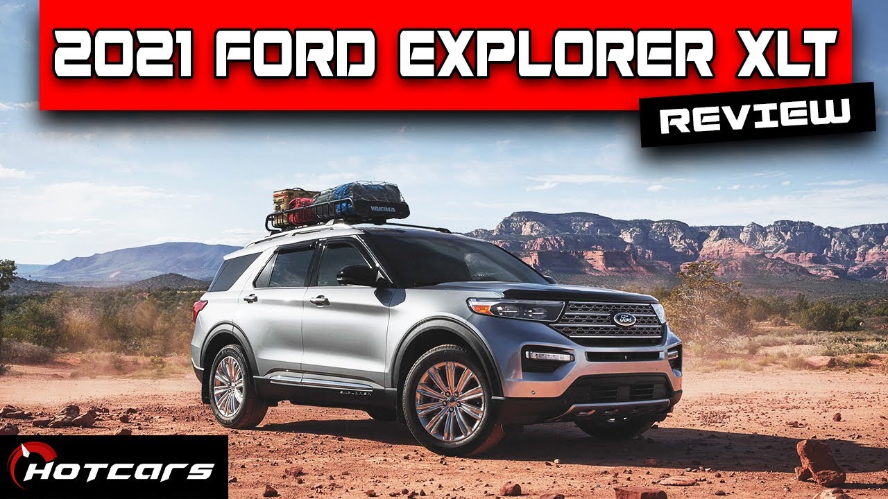 2021 Ford Explorer XLT Review: An SUV That Lacks A Competitive Edge