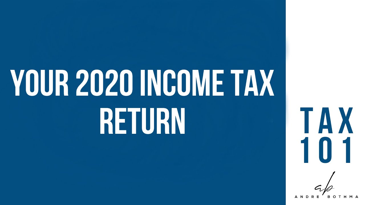 What do I declare on my 2020 Income Tax Return? | Tax 101