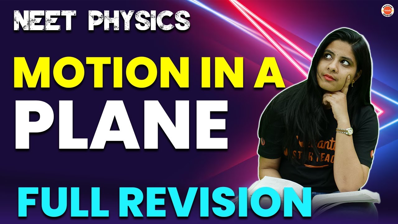 NEET 2023 Physics : Motion In A Plane ONESHOT Revision | Lerin Ma'am | Vedantu Malayalam