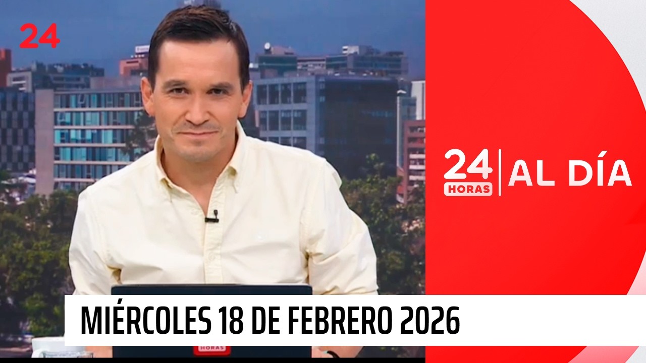 24 Horas al Día - Miércoles 18 de febrero 2026