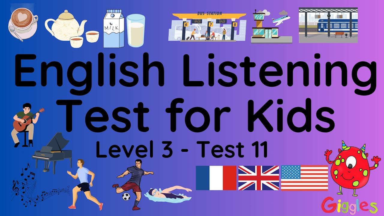 ESL - English Listening Test for Kids -  Level 3 - Test 11