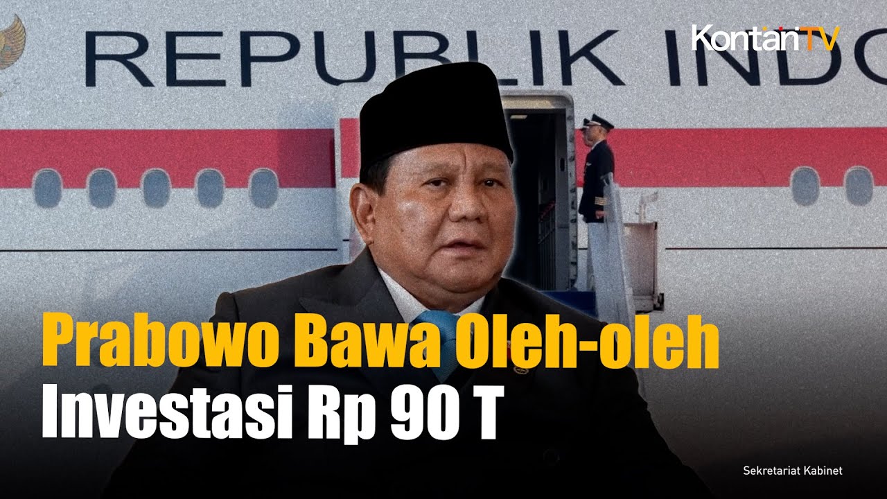 Tiba di Indonesia dari 3 Negara, Prabowo Bawa Oleh-oleh Investasi Rp 90 Triliun