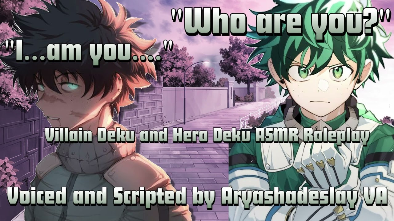 Villain Deku and Hero Deku Reconcile: Villain Deku and Hero Deku ASMR Roleplay [M4A][MHA]