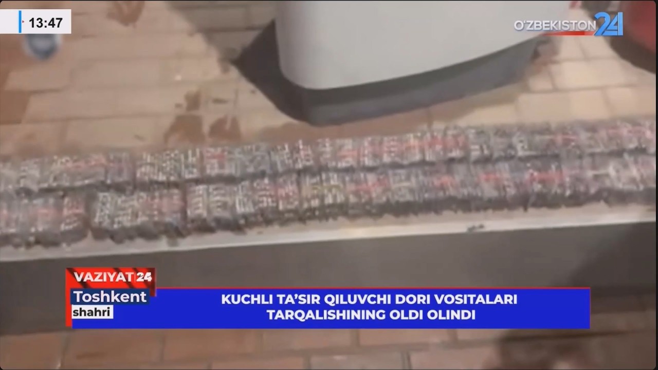 Kuchli ta'sir qiluvchi dori vositalari tarqalishining oldi olindi (Toshkent)