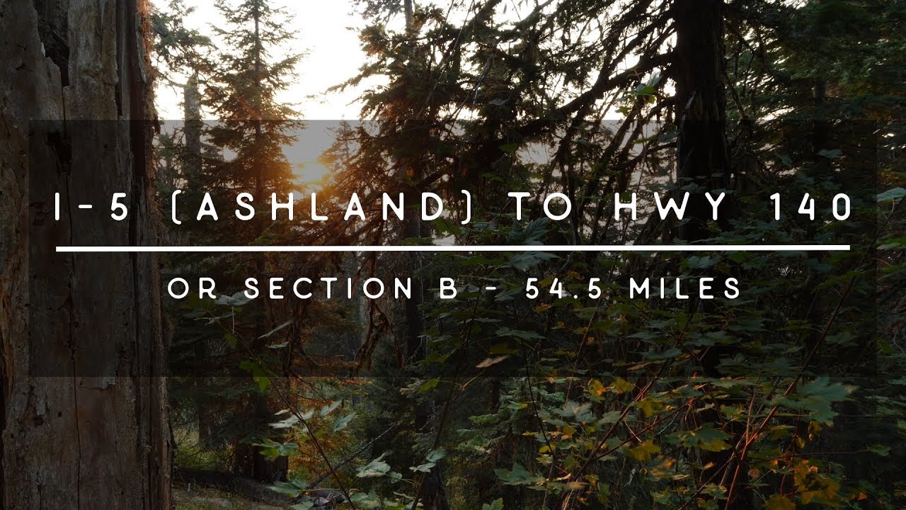 PCT 2018 - Oregon Section B - I-5 (Ashland) to Highway 140