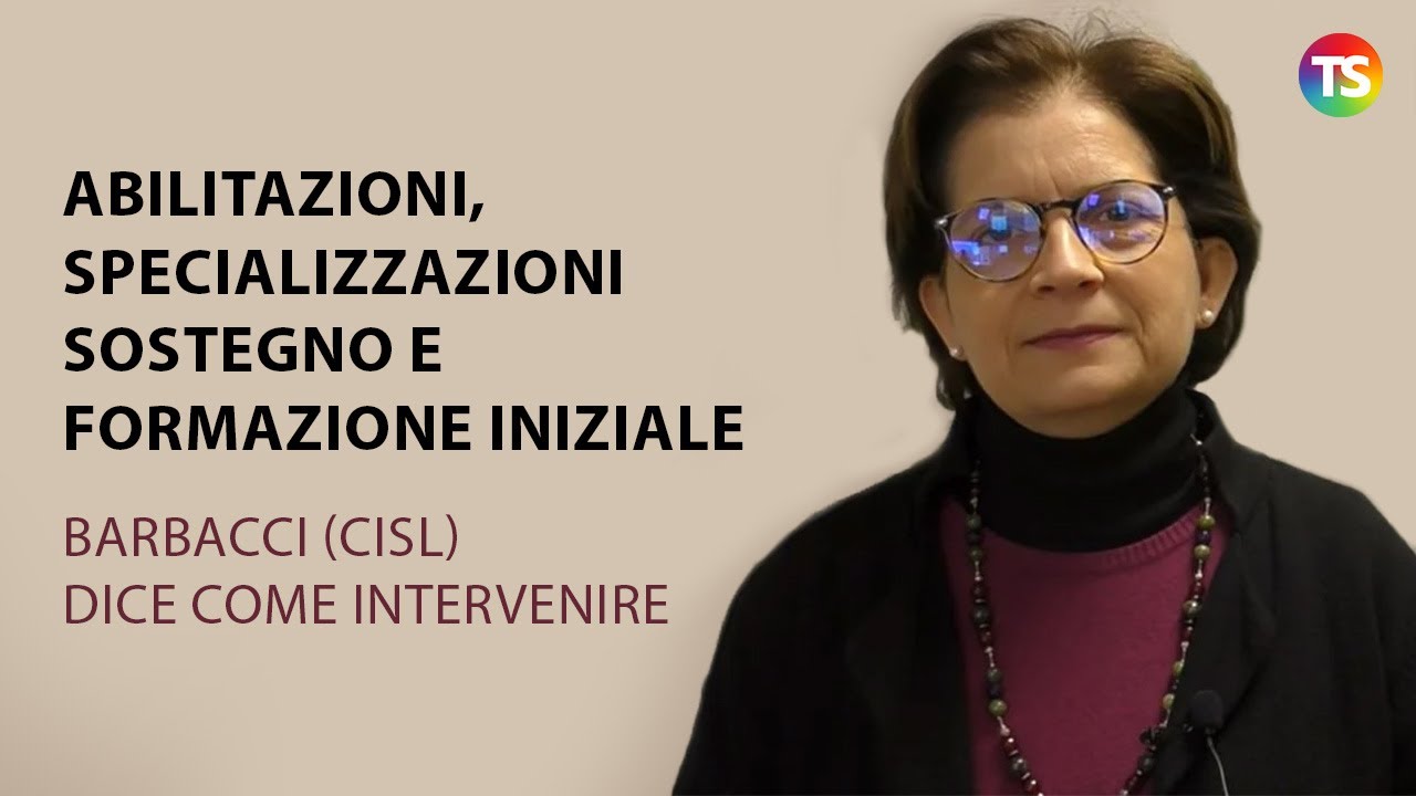 Abilitazioni, specializzazioni sostegno e formazione iniziale: Barbacci (Cisl) dice come intervenire