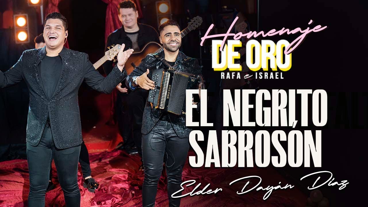 EL NEGRITO SABROSÓN - Elder Dayán Díaz y Lucas Dangond (Video Oficial)