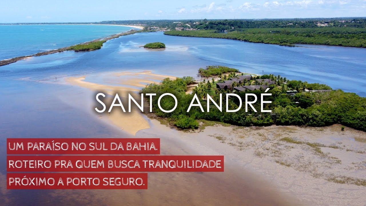 Santo André Bahia o que fazer: roteiro em 5 dias próximo a Porto Seguro.