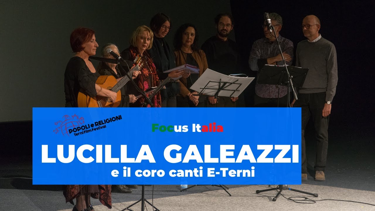 Terni Film Festival 2019 - Lucilla Galeazzi e il coro canti E-Terni (Focus Italia)