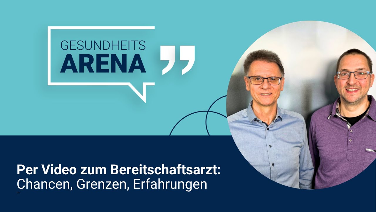Per Video zum Bereitschaftsarzt - Gesundheitsarena