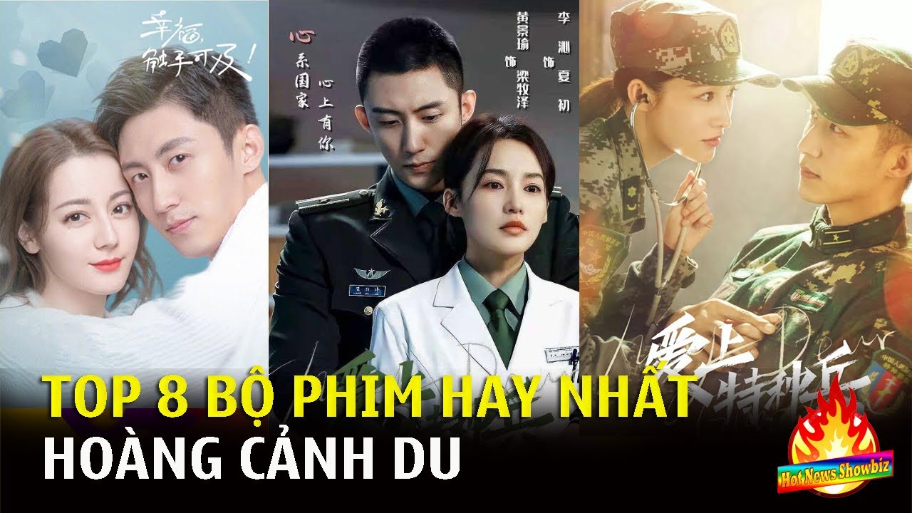 Top 8 bộ phim hay nhất của Hoàng Cảnh Du  | Top Sao Hoa Ngữ