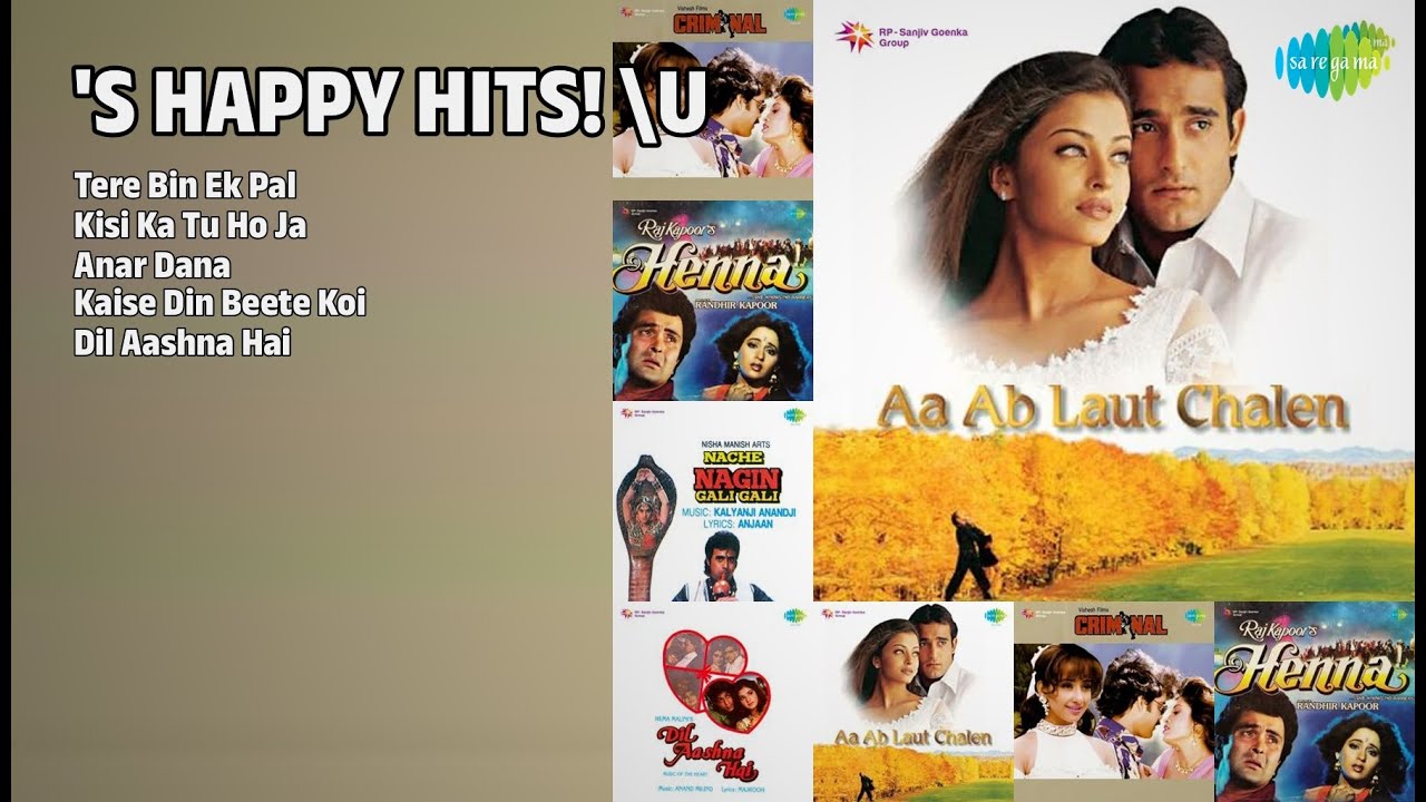 90s Happy Hits | Tere Bin Ek Pal | Kisi Ka Tu Ho | Anar Dana | Kaise Din Beete Koi | Dil Aashna Hai