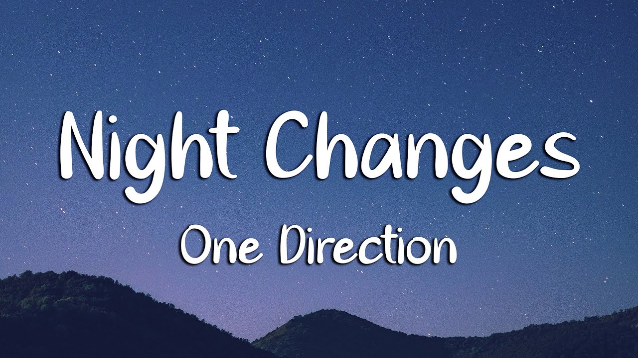 One Direction - Night Changes (Lyrics)