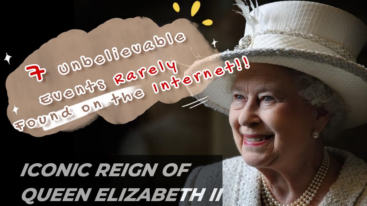 Queen Elizabeth II : Believe it or not, event from History | 7 Unbelievable events | History Channel