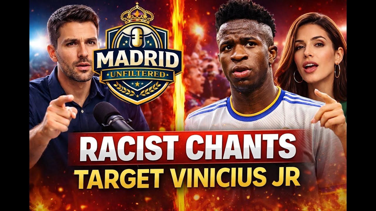RACIST CHANTS AGAINST VINICIUS JR RAISE SERIOUS QUESTIONS FOR SPANISH FOOTBALL