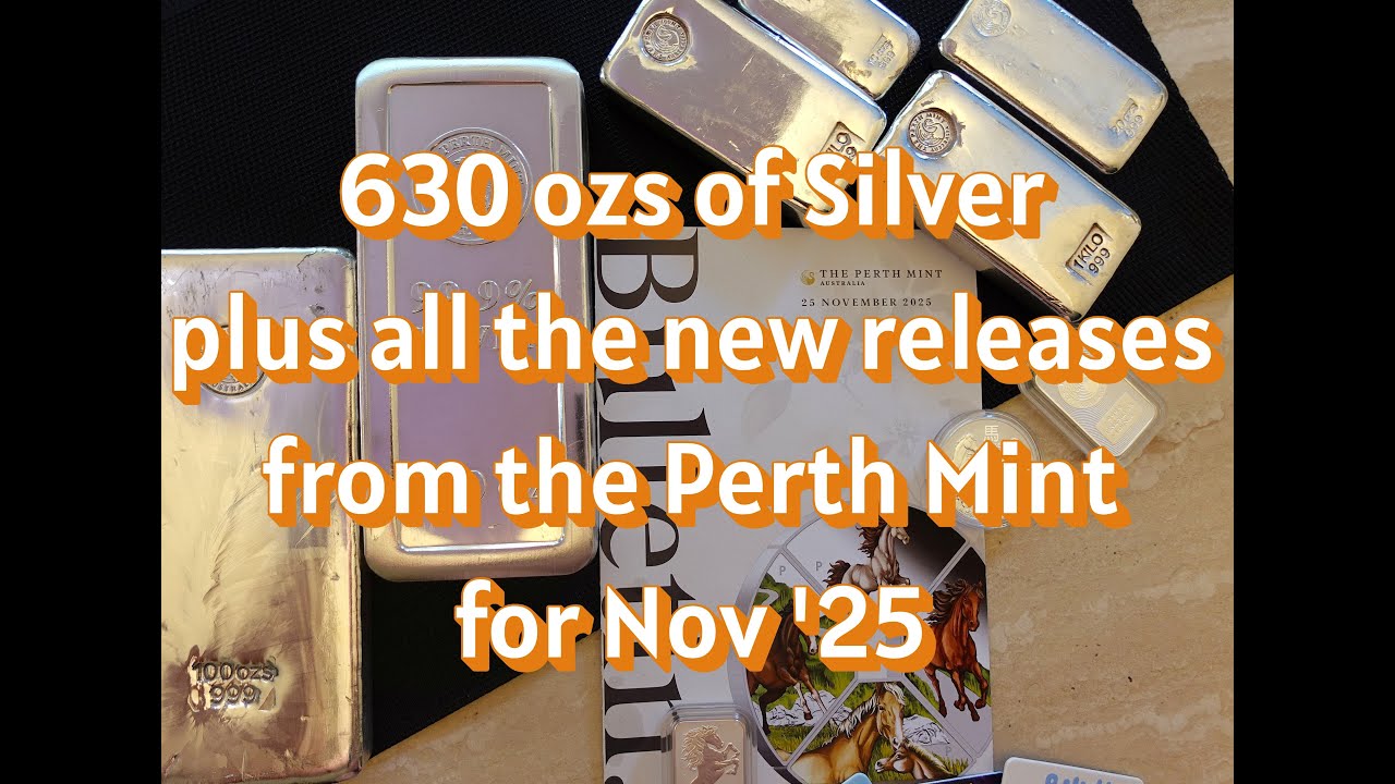 630 ozs of Silver, plus all the new releases from the Perth Mint for Nov.