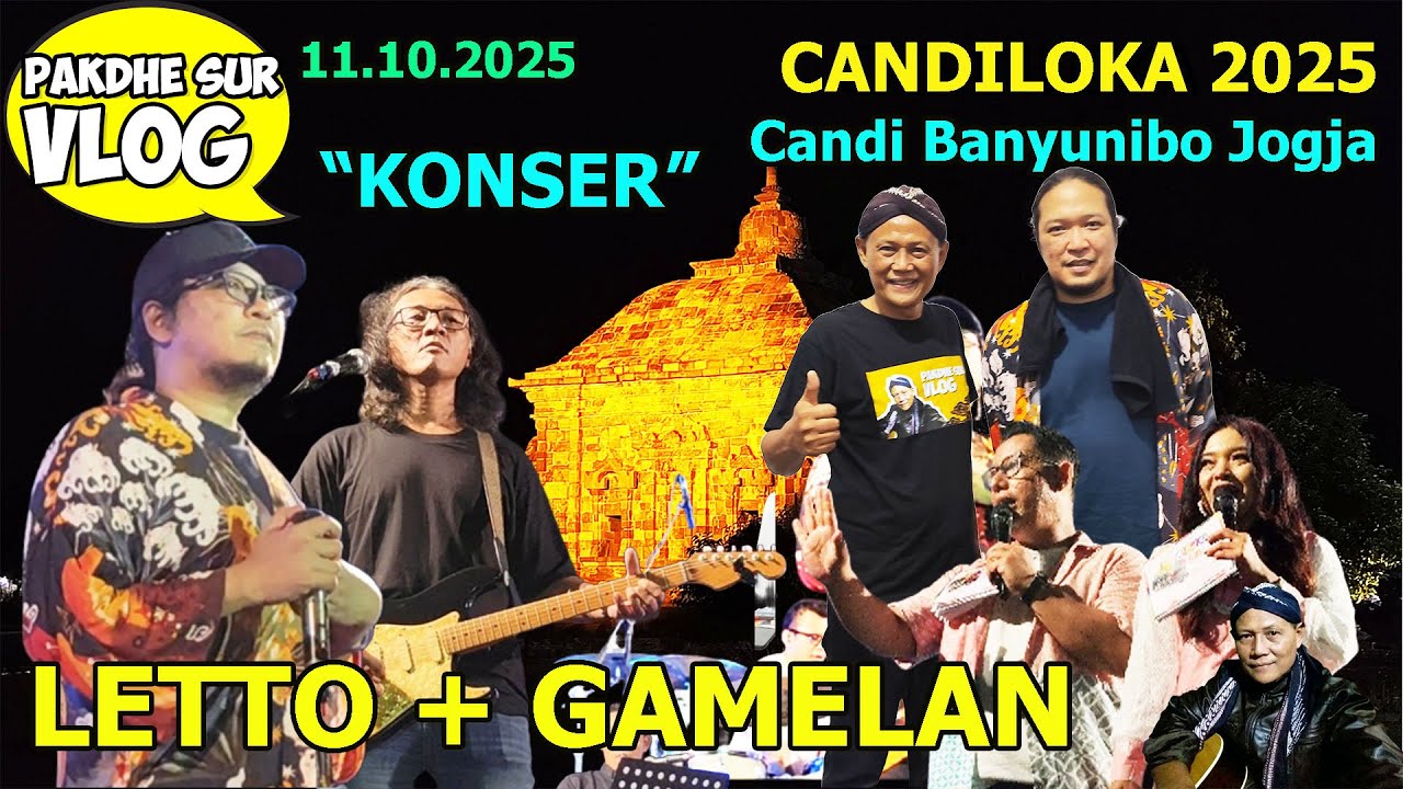 LETTO X GAMELAN MERIAHKAN CANDILOKA 2025 DI KOMPLEK CANDI BANYUNIBO JOGJA - PAKDHE SUR VLOG #900