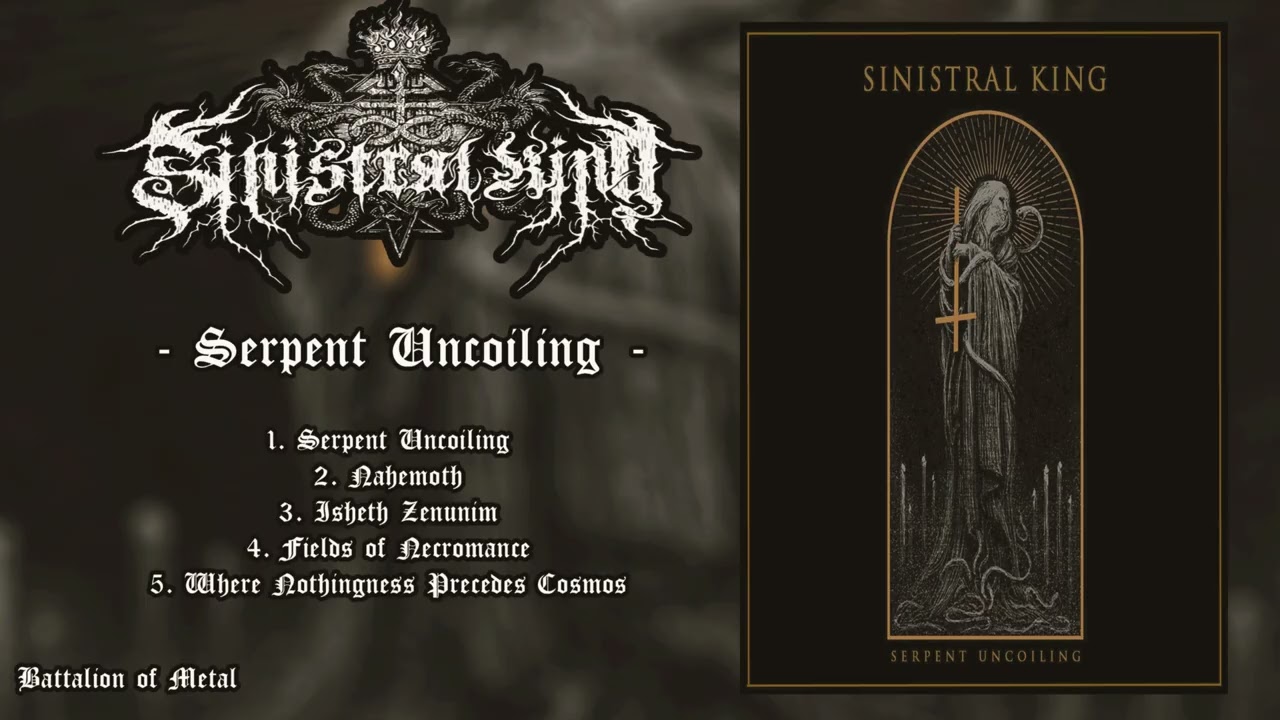 SINISTRAL KING - Serpent Uncoiling (FULL ALBUM)