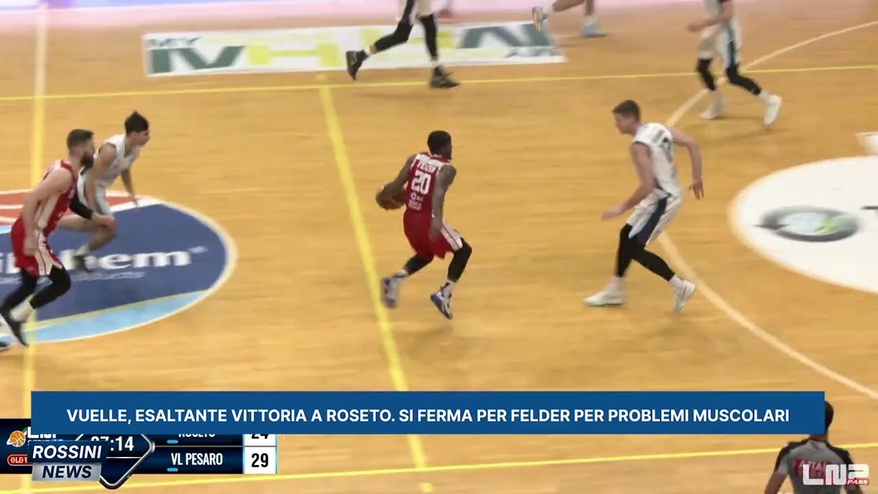 VUELLE: ESALTANTE VITTORIA A ROSETO, SI FERMA PER FELDER PER PROBLEMI MUSCOLARI