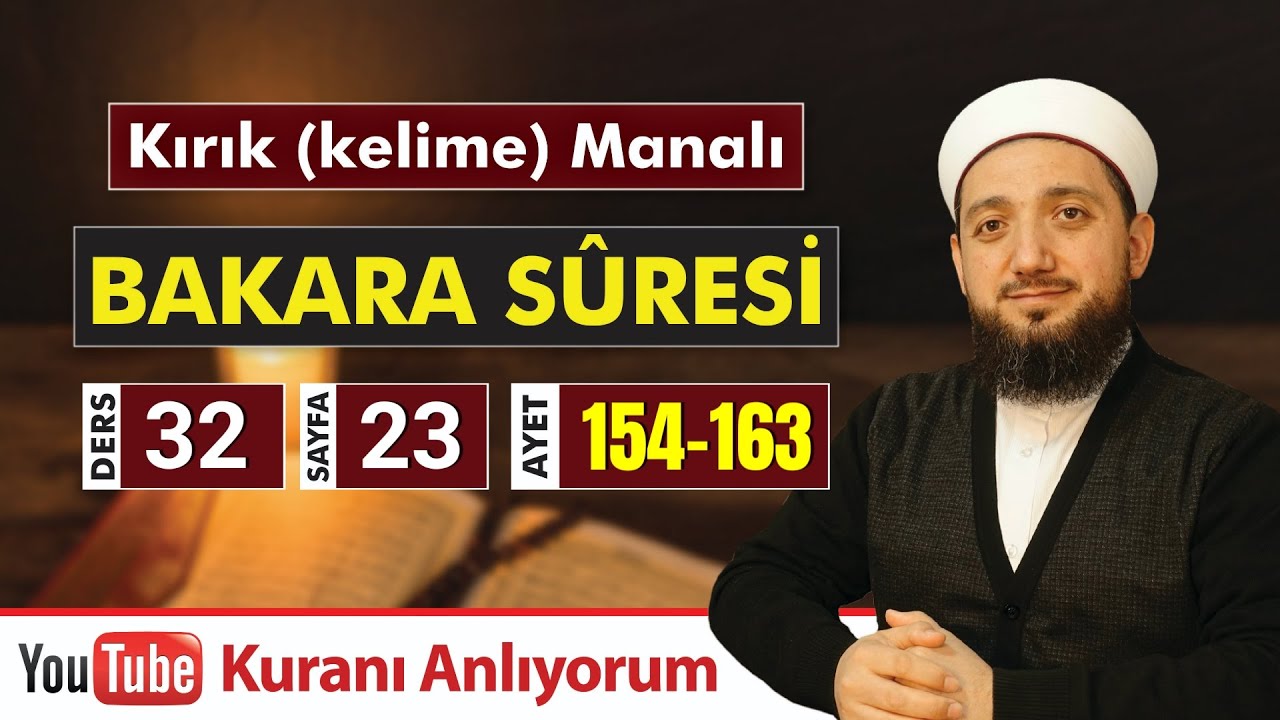 (32) Kırık Manalı BAKARA SÛRESİ 154-163 | Kuranı Anlıyorum