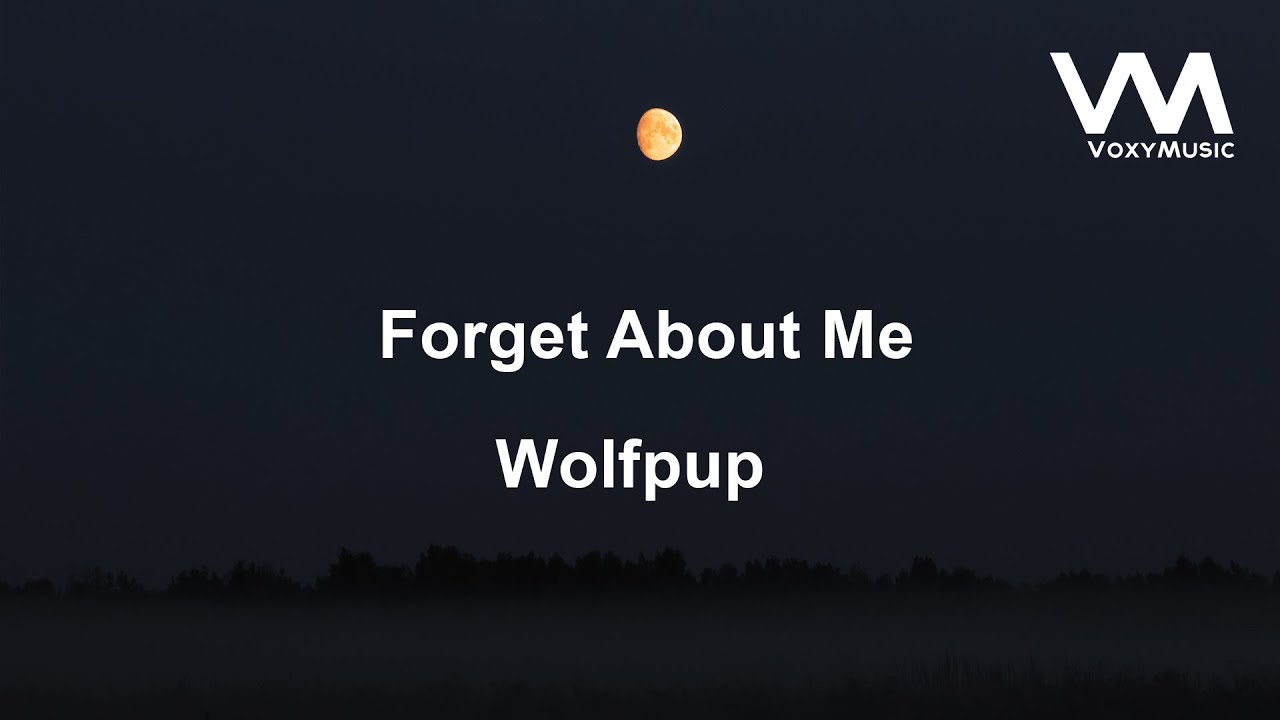 Wolfpup - Forget About Me