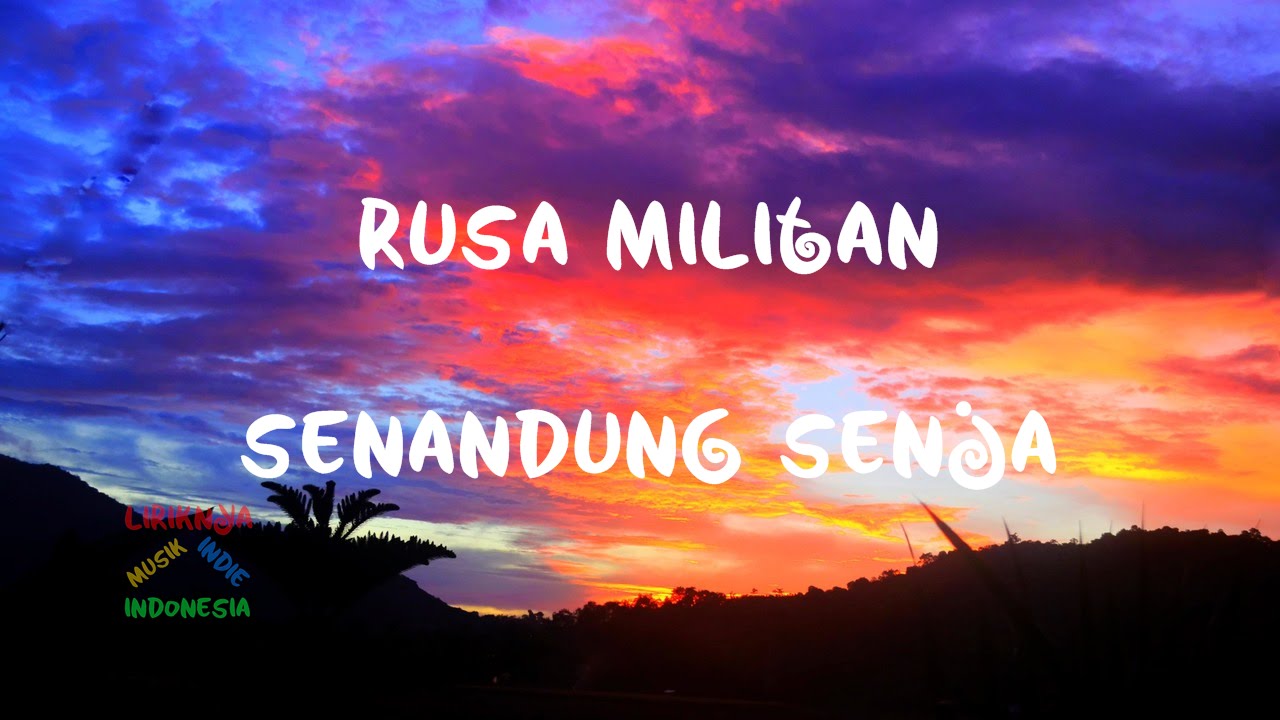 Rusa Militan - Senandung Senja | Video Lirik
