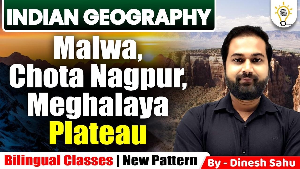 Malwa, Chota Nagpur & Meghalaya Plateau | L 11 | Indian Geography #indiangeography