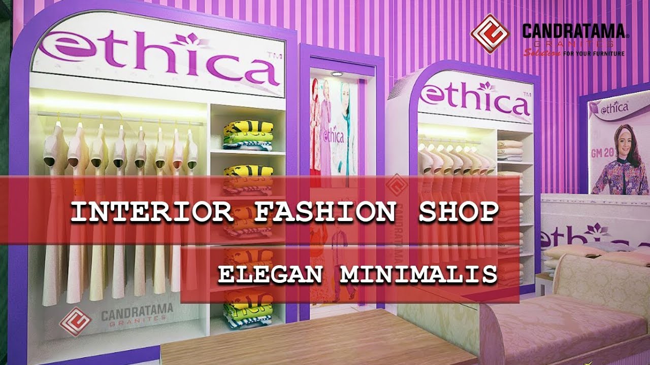 Inspirasi Desain Butik dan Fashion Shop Minimalis Candratama
