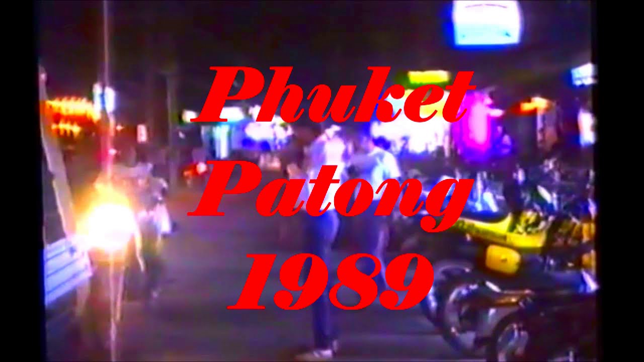 💥🏖️🌴Phuket Patong 🇹🇭 1989