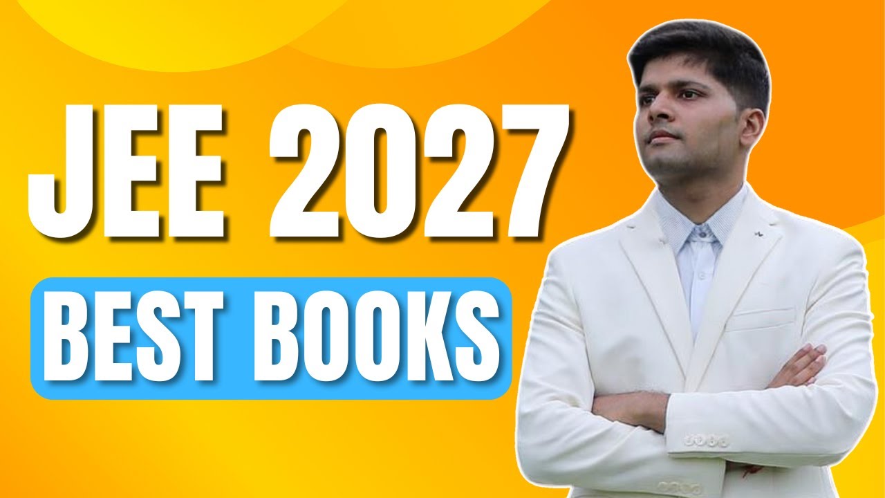 JEE 2027: Best books to get IIT (by AIR 1)