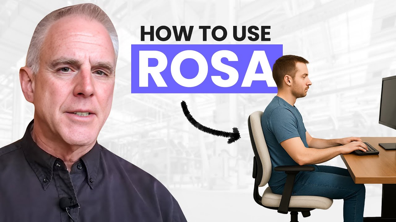 How to use ROSA Ergonomics Assessment - Step-by-Step Guide