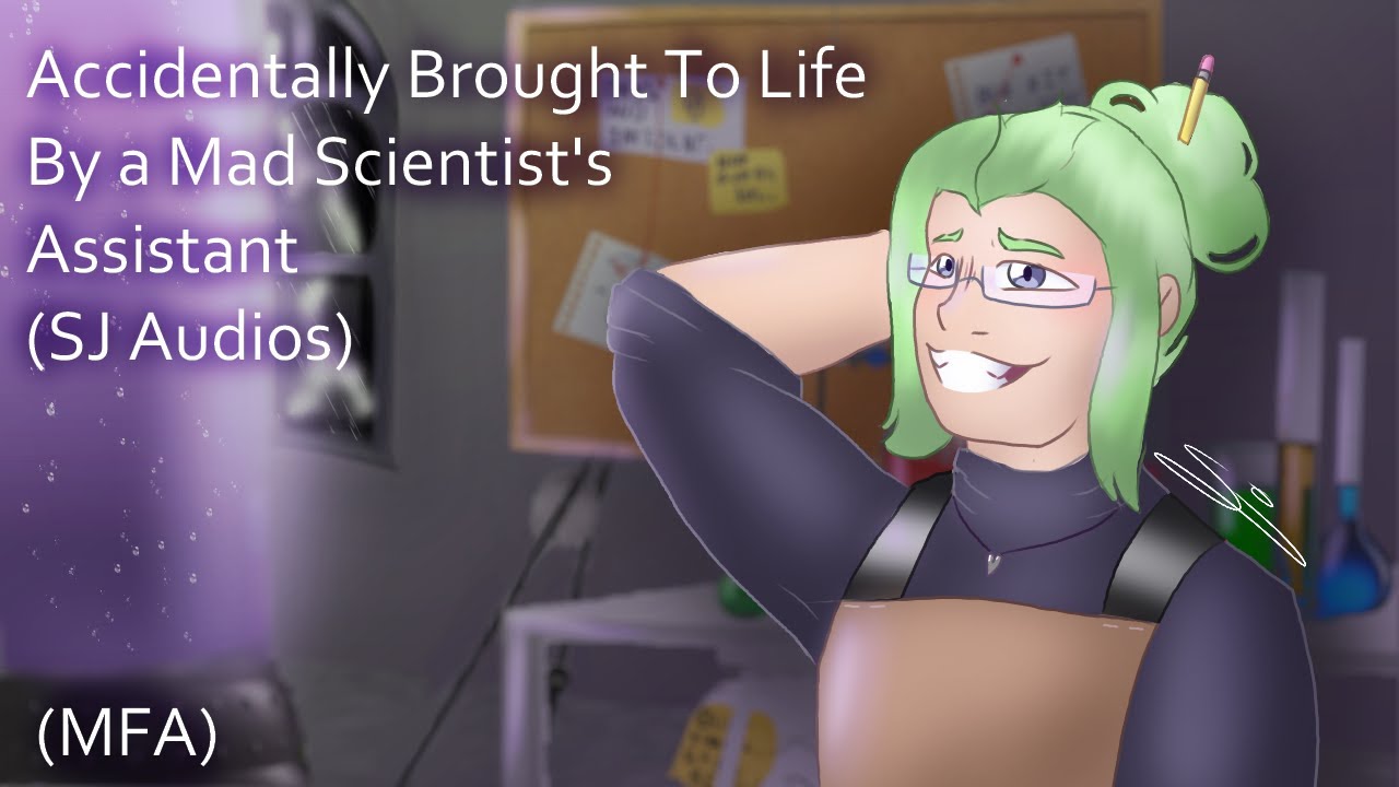 Brought to Life By a Mad Scientist's Assistant II Monster Listener (MFA)(Dr.Sol)
